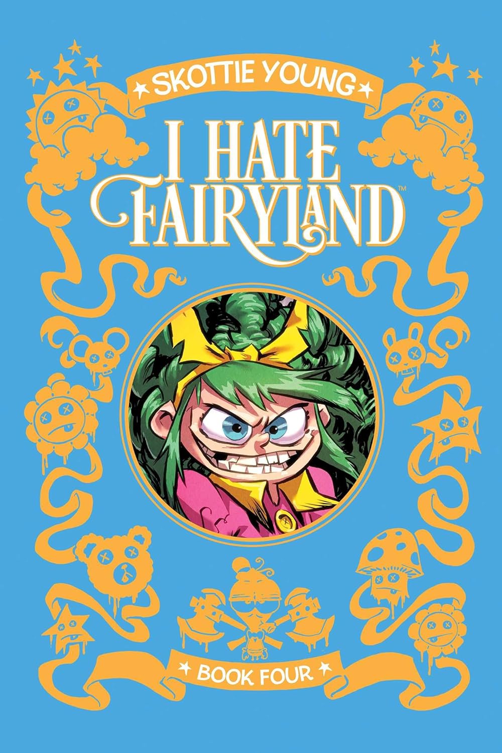I Hate Fairyland Deluxe Hardcover Book Four