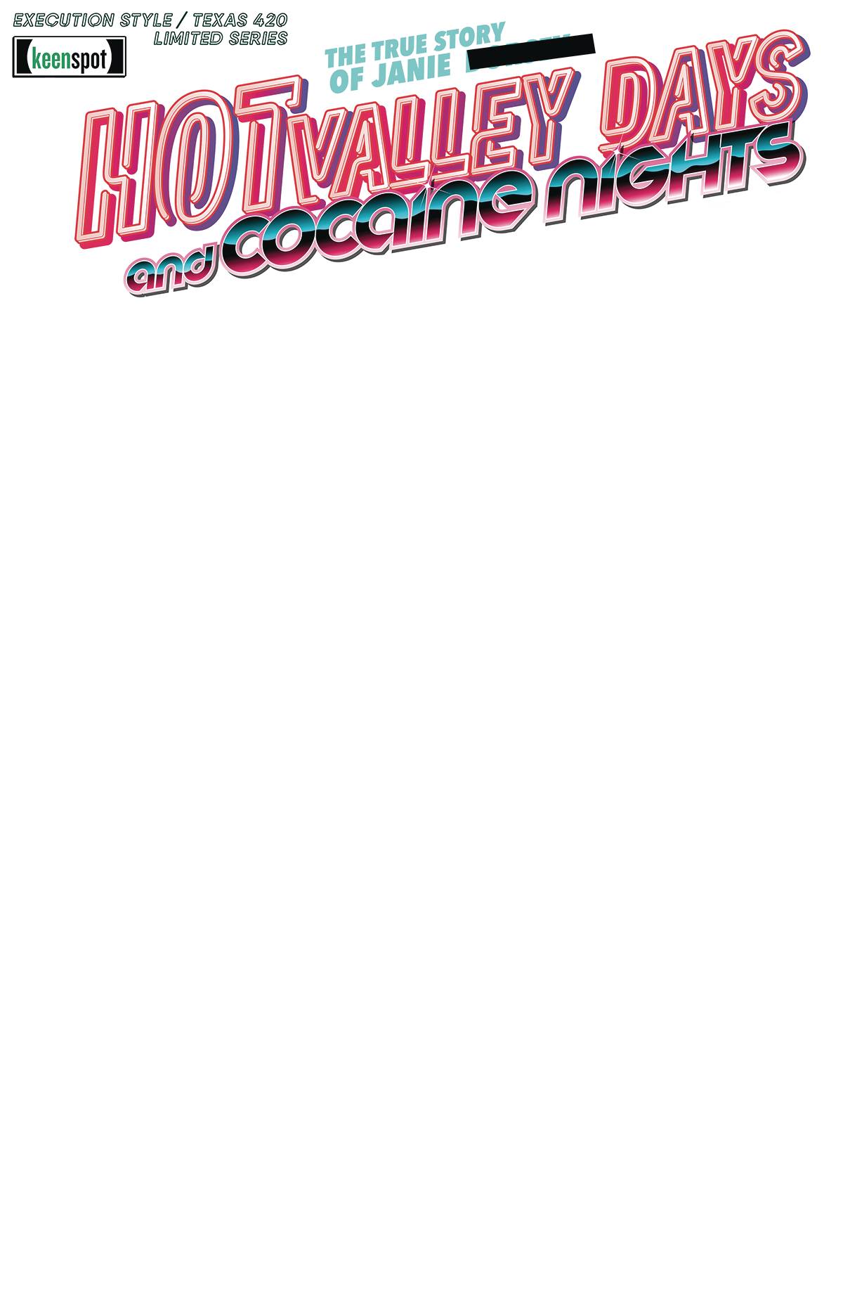 Hot Valley Days and Cocaine Nights #1 (Cover B)
