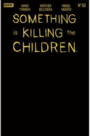 Something Is Killing the Children #50 Cover E Blank Foil Variant