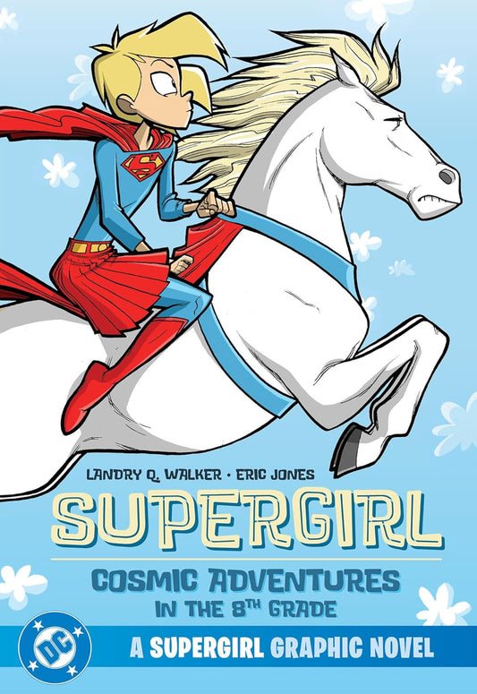 Supergirl: Cosmic Adventures in the 8th Grade