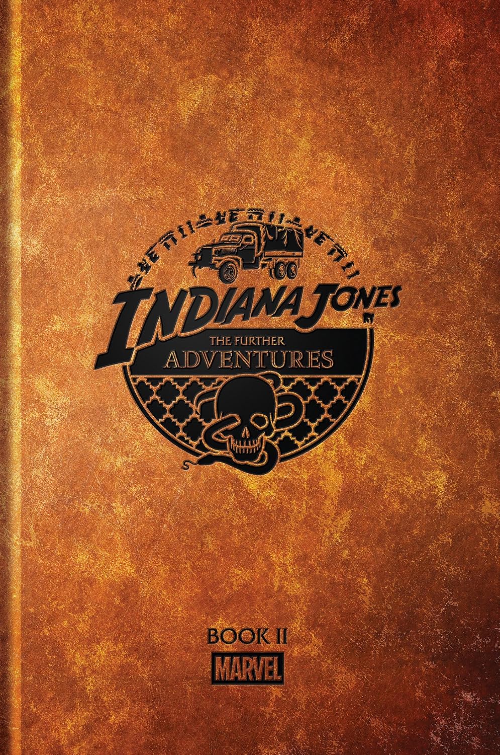 Indiana Jones: The Further Adventures Book II HC