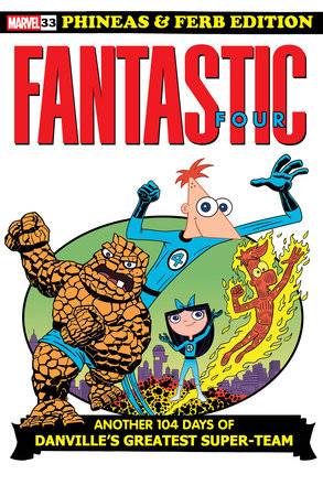 Fantastic Four #33 (Dan Povenmire 'Phineas and Ferb' Cover)