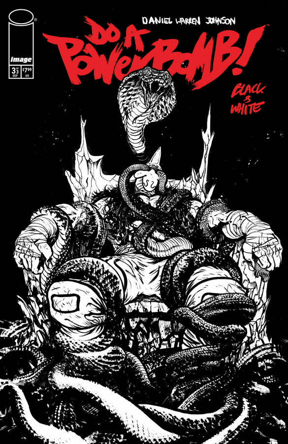Do a Powerbomb: Black & White #3 Cover C Daniel Warren Johnson Variant