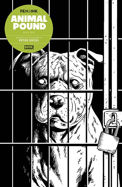 Animal Pound Pen & Ink #1 (Cover A)